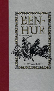 Title: BEN-HUR: A Tale of the Christ, Author: Lewis Wallace