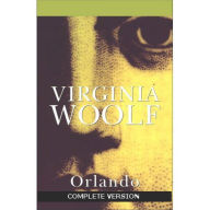 Title: Orlando....COMPLETE VERSION, Author: Virginia Woolf