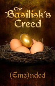 Title: The Basilisk's Creed: Volume One (The Basilisk's Creed #1) (Free Erotic Paranormal Romance, Urban Fantasy, Shifters), Author: Emended Publishing