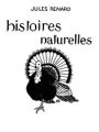 Histoires naturelles (Illustrated)