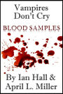Vampires Don't Cry: Blood Samples