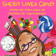 Title: Shelby Loves Candy, Author: RyAnn Hall