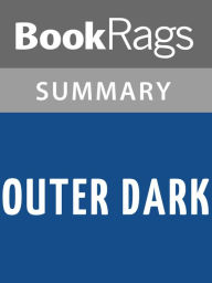 Title: Outer Dark by Cormac McCarthy l Summary & Study Guide, Author: BookRags