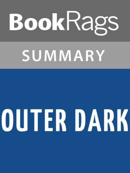 Outer Dark by Cormac McCarthy l Summary & Study Guide