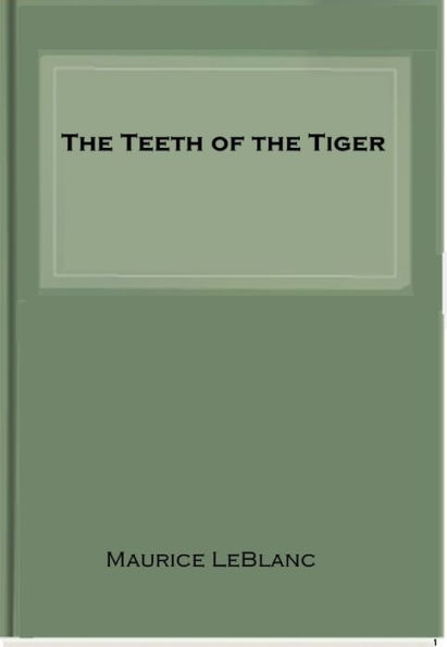 The Teeth of the Tiger