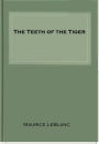 The Teeth of the Tiger