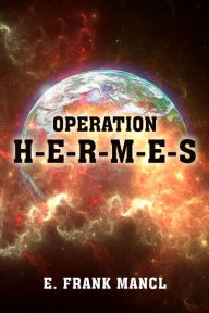 Title: Operation H-E-R-M-E-S, Author: E. Frank Mancl