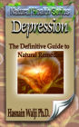 Depression - The Definitive Guide to Natural Remedies