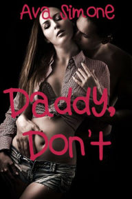 Title: Daddy, Don't, Author: Ava Simone