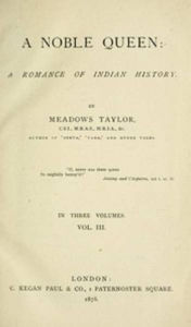 Title: A Noble Queen: A Romance of Indian History, Author: Meadows Taylor