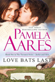 Title: Love Bats Last, Author: Pamela Aares