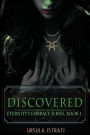 Discovered: Eternity's Embrace Series, Book 1