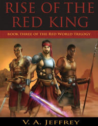 Title: Rise of the Red King, Author: V. A. Jeffrey