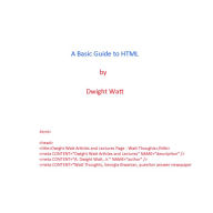 Title: A Guide to Basic HTML, Author: Dwight Watt