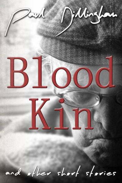 Blood Kin: and other short stories