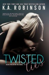 Title: Twisted Ties, Author: K.A. Robinson