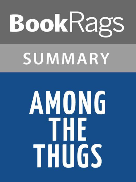 Among the Thugs by Bill Buford Summary & Study Guide