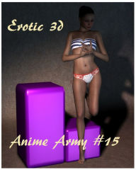 Title: Best Sellers Anime Army #15( anime, animation, hentai, manga, sex, cartoon, 3d, x-rated, xxx, breast, adult, sexy, nude, nudes, photography ), Author: Resounding Wind Publishing