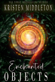 Title: Enchanted Objects, Author: K. L. Middleton