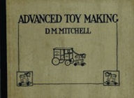Title: Advanced Toy Making for Schools (Illustrated), Author: David M. Mitchell
