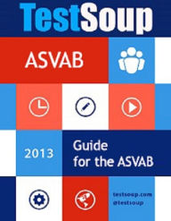 Title: TestSoup's Guide for the ASVAB, Author: Tabitha Akery