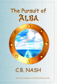 Title: The Pursuit of Alba, Author: C.B. Nash