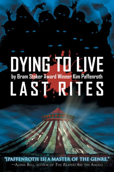 Dying to Live: Last Rites