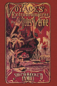 Title: SHIPWRECKED FAMILY & Other Stories by Jules Verne, Author: Jules Verne