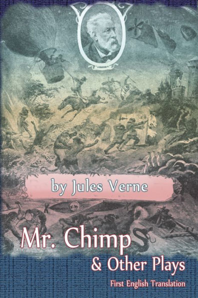 MR. CHIMP & OTHER PLAYS by Jules Verne