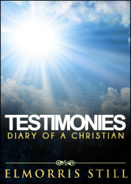 Title: Testimonies, Author: Elmorris Still