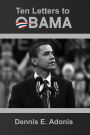 Ten Letters to Obama