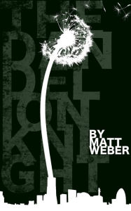 Title: The Dandelion Knight, Author: Matt Weber