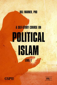 Title: A Self-Study Course on Political Islam, Author: Bill Warner