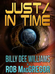 Title: Just / In Time, Author: Rob MacGregor