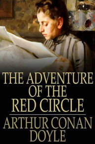 Title: The Adventure of the Red Circle, Author: Arthur Conan Doyle