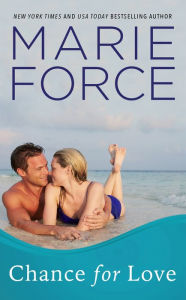 Title: Chance for Love, Gansett Island Series, Book 10.5, Author: Marie Force