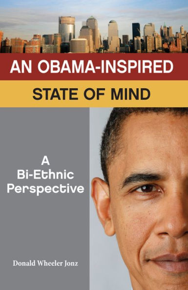 An Obama-Inspired State of Mind - A Bi-Ethnic Perspective