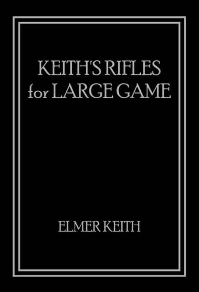 Keith's Rifles for Large Game