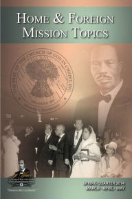 Title: Home and Foreign Missions Topics: Spring 2014, Author: Lee Etta Van Zandt