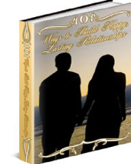 Title: 101 Ways to Build Happy, Lasting Relationships, Author: Alan Smith