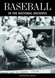 Title: Baseball in the National Archives, Author: Vinny Goldstein