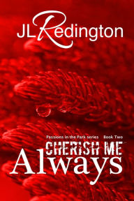 Title: Cherish Me Always, Author: JL Redington