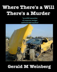 Title: Where There's a Will There's a Murder (Residue Class Mysteries, #2), Author: Gerald Weinberg