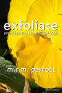 Exfoliate: Poems and Stories 2001-2005