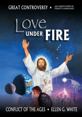 Love Under Fire By Ellen G White Nook Book Ebook Barnes Noble