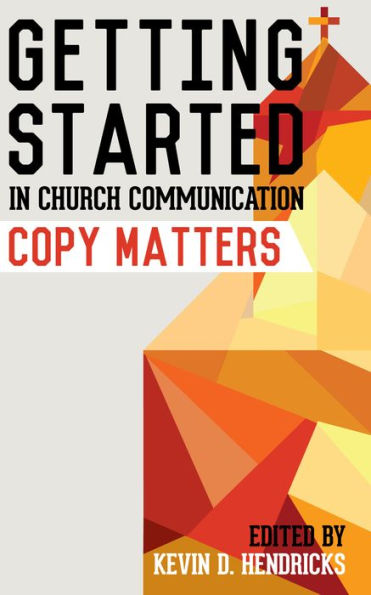 Getting Started in Church Communication: Copy Matters