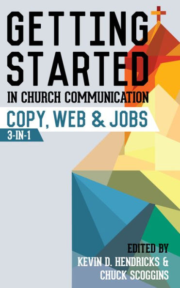 Getting Started in Church Communication: Copy, Web & Jobs
