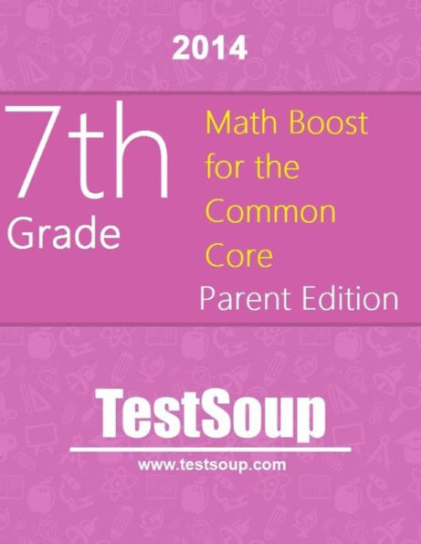 7th Grade Common Core Math BOOST - Parent Edition