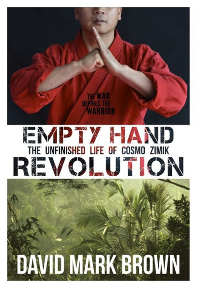 Empty Hand Revolution: The Unfinished Life of Cosmo Zimik