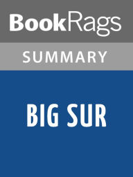 Title: Big Sur by Jack Kerouac Summary & Study Guide, Author: BookRags
